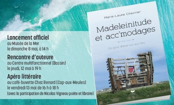 Marie Laure Chevrier – Madeleinitude affiche 3 événements mai 2022